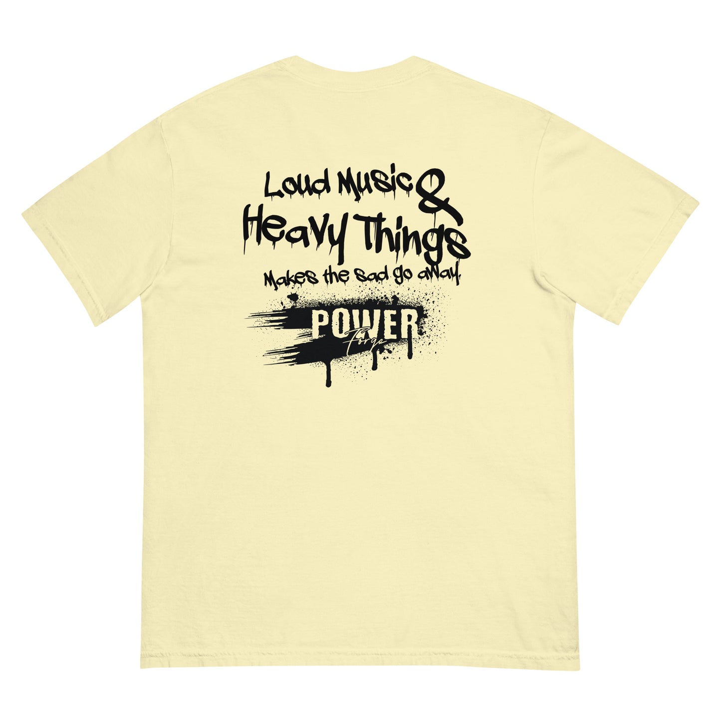 Loud Music and Heavy Things Tee