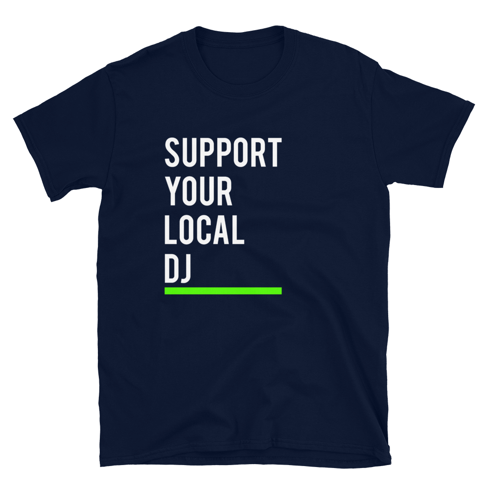 Support Your Local DJ