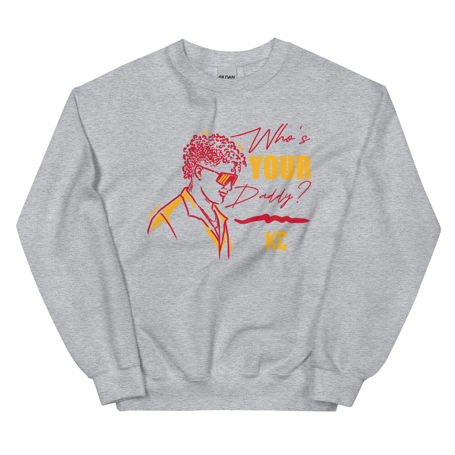 Who's Your Daddy Sweatshirt