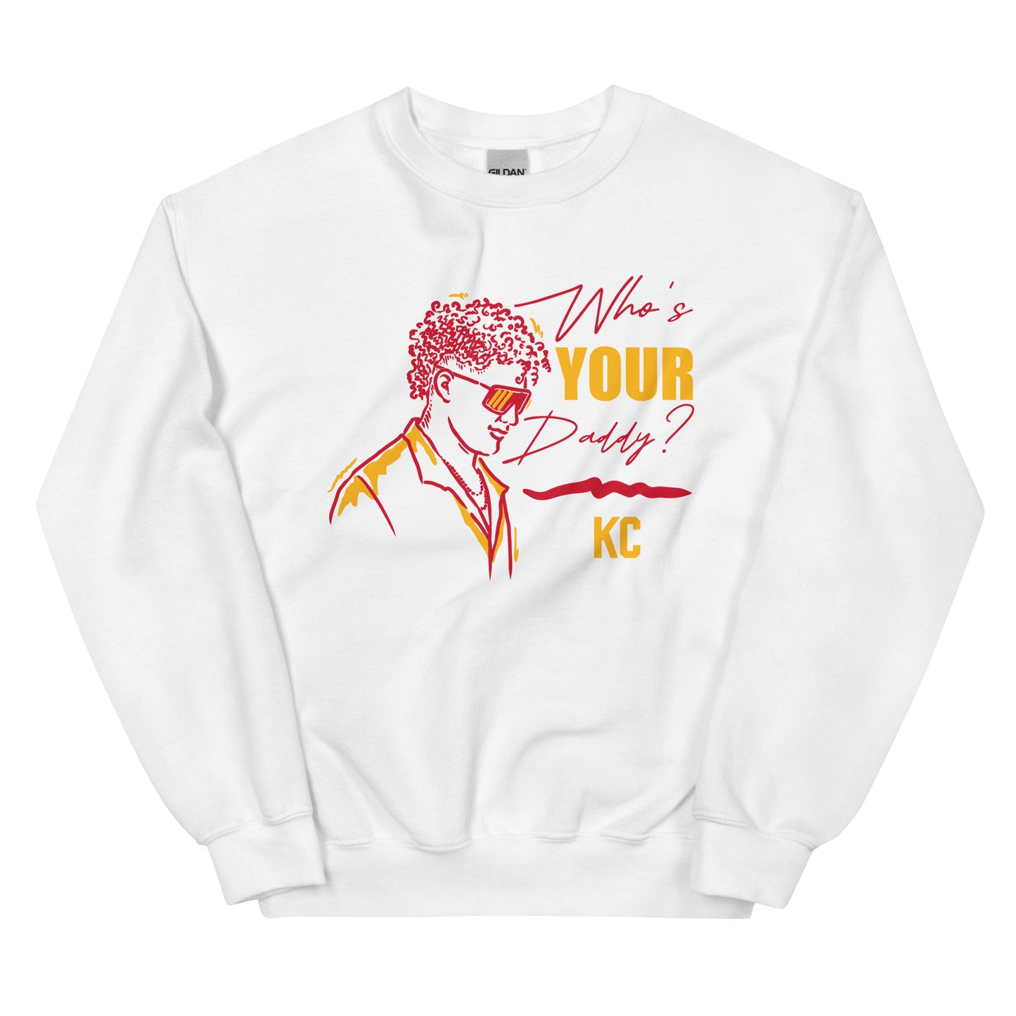Who's Your Daddy Sweatshirt