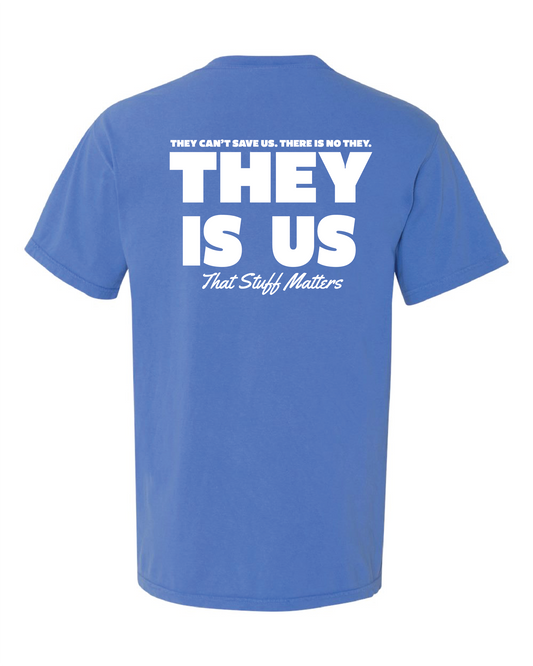 TSM They Is Us Tee